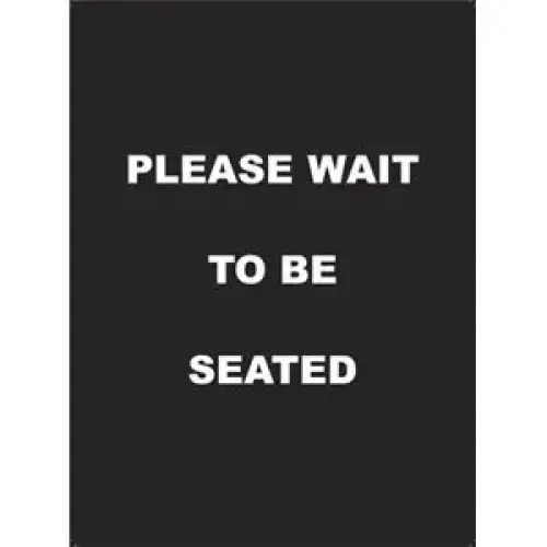 Update International S811-02 - 11.5" x 0.13" x 8.5" - Sign - Please Wait to Be Seated   